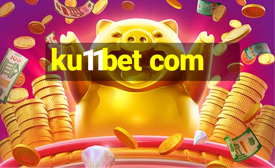 ku11bet com