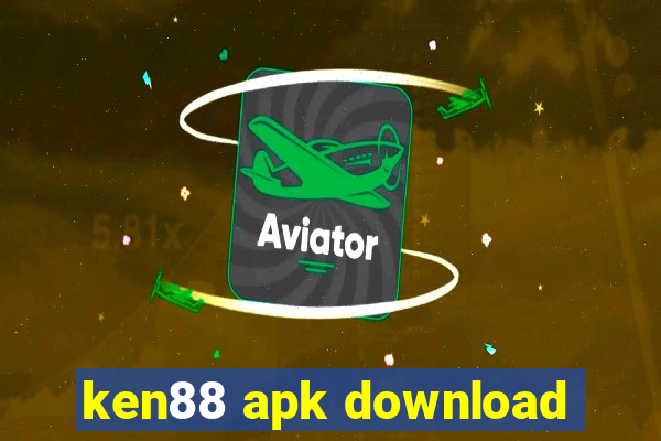 ken88 apk download