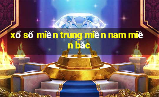 xổ số miền trung miền nam miền bắc