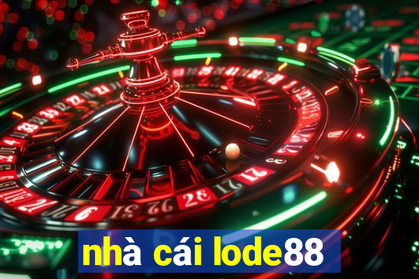 nhà cái lode88