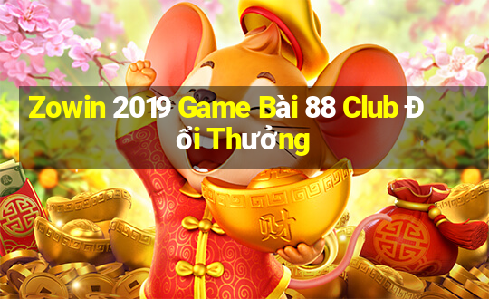 Zowin 2019 Game Bài 88 Club Đổi Thưởng