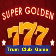 Trum Club Game Bài Twin