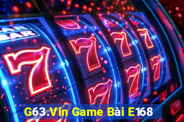 G63.Vin Game Bài E168