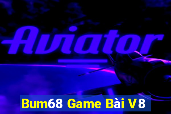 Bum68 Game Bài V8