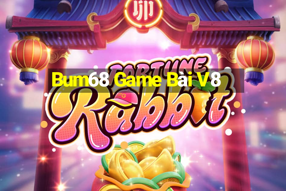 Bum68 Game Bài V8