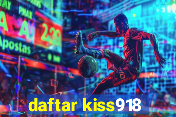 daftar kiss918