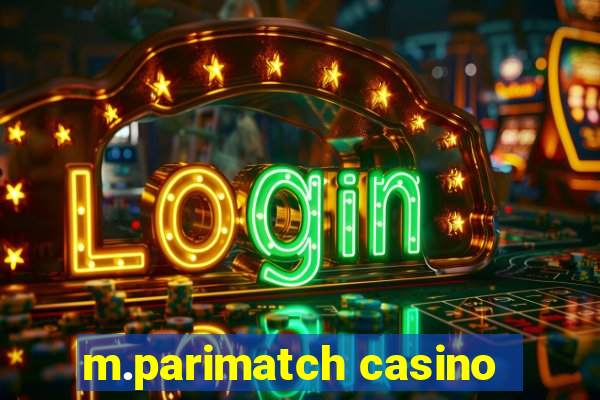 m.parimatch casino