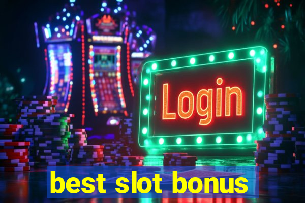 best slot bonus