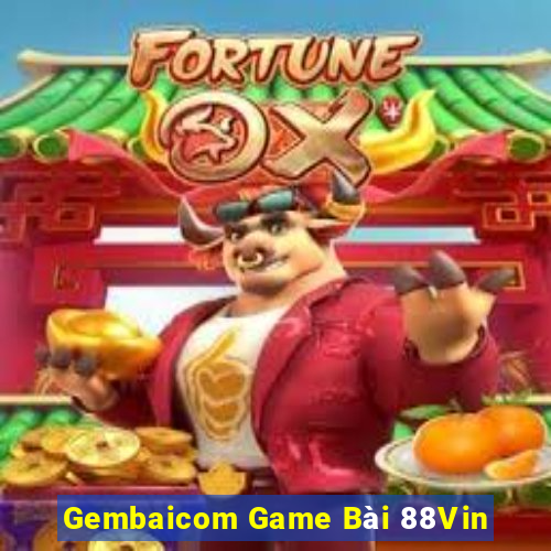 Gembaicom Game Bài 88Vin