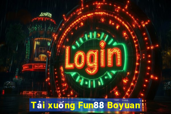 Tải xuống Fun88 Boyuan