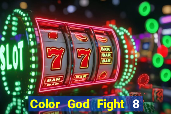 Color God Fight 8 Phiên bản web