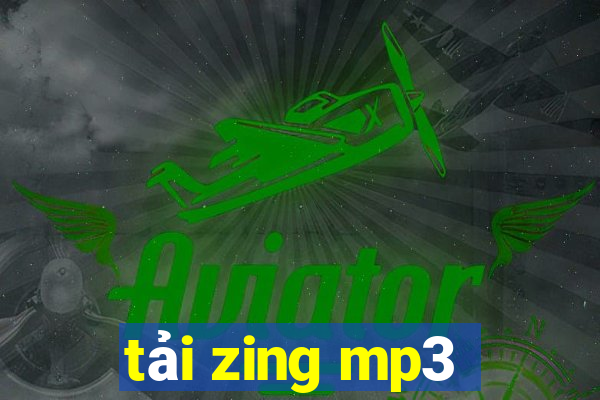 tải zing mp3