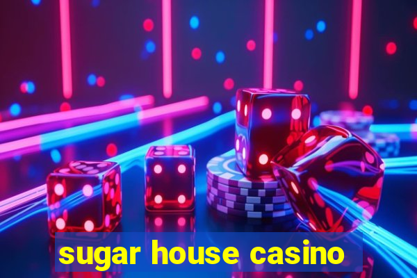 sugar house casino