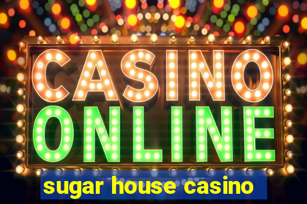 sugar house casino