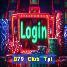 B79 Club Tại Game Bài Đổi The