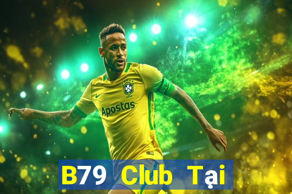 B79 Club Tại Game Bài Đổi The