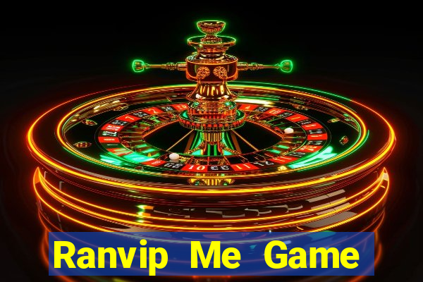 Ranvip Me Game Bài Vip