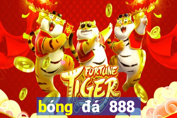 bóng đá 888 chấm com