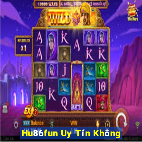 Hu86fun Uy Tín Không