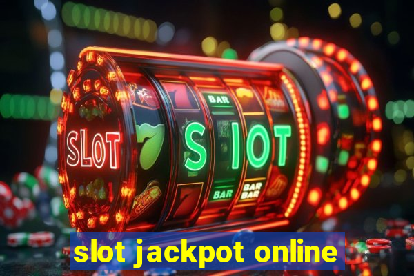 slot jackpot online