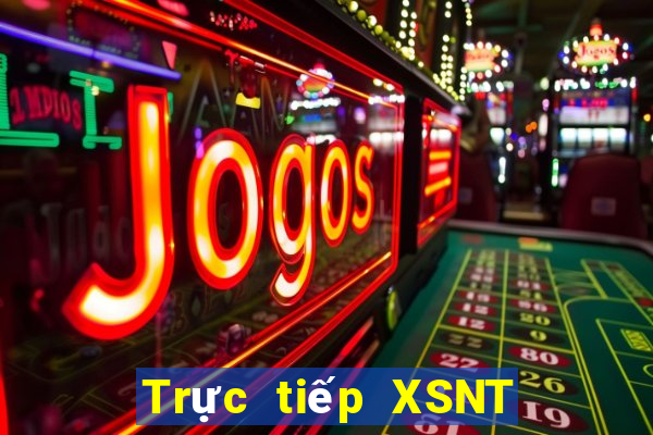 Trực tiếp XSNT ngày 30