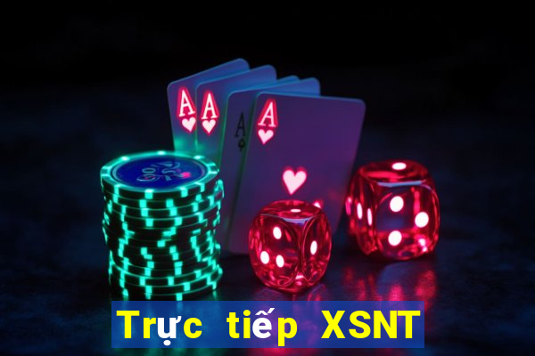 Trực tiếp XSNT ngày 30