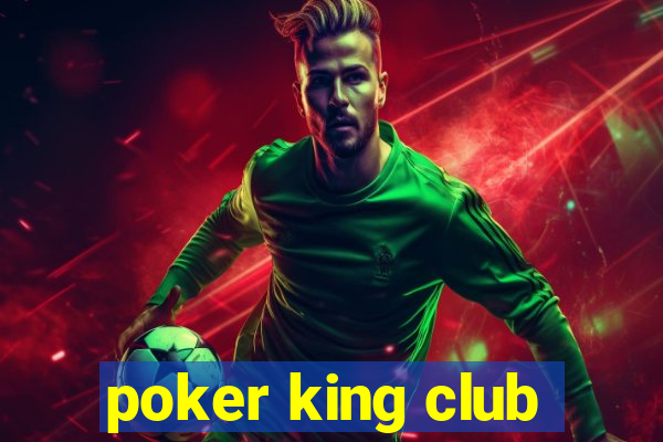 poker king club