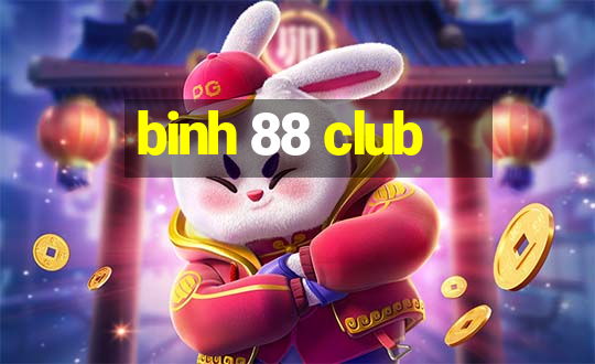 binh 88 club