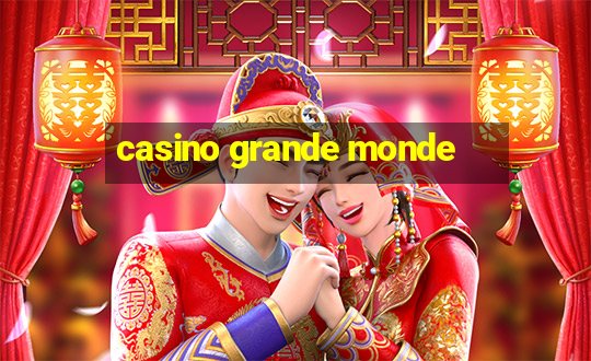 casino grande monde