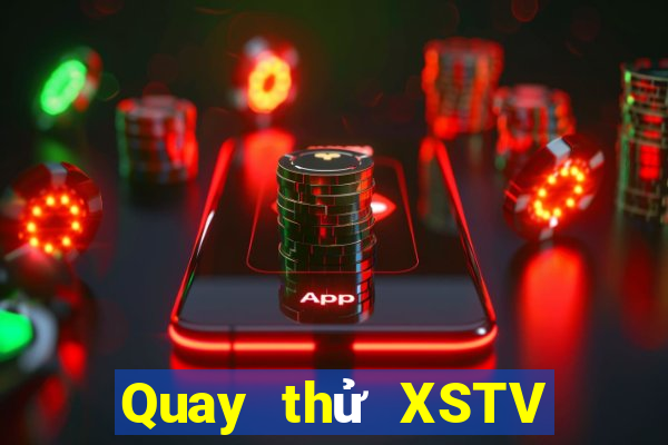 Quay thử XSTV ngày 7