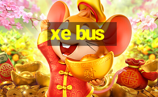 xe bus