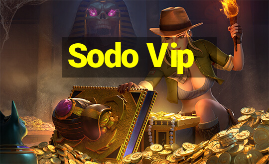 Sodo Vip