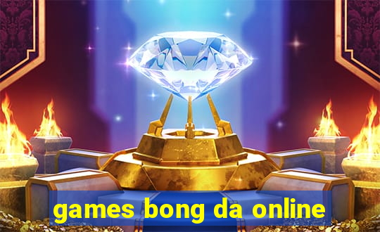 games bong da online