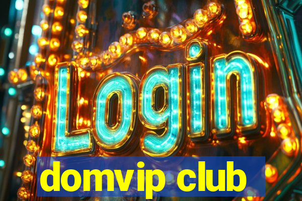 domvip club