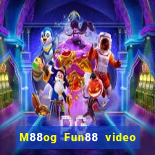 M88og Fun88 video Orient OG