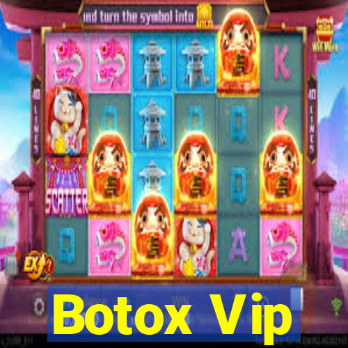 Botox Vip