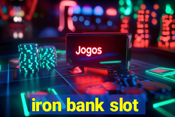 iron bank slot