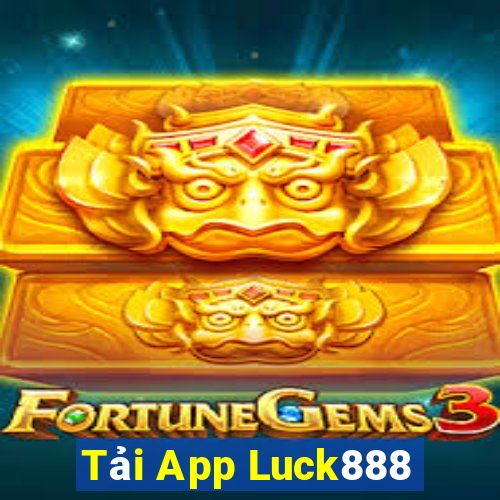 Tải App Luck888