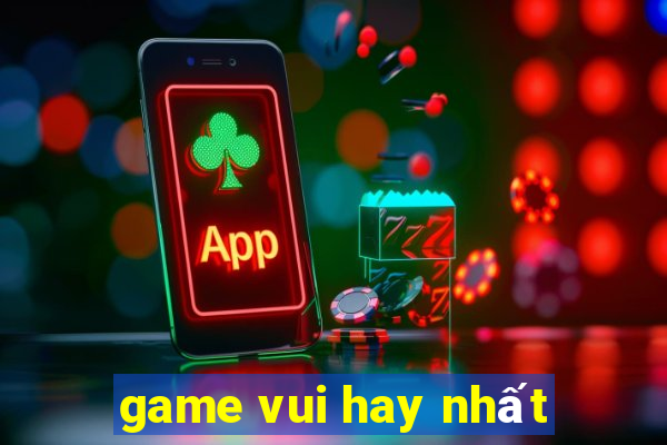 game vui hay nhất