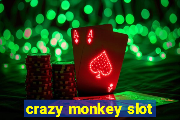 crazy monkey slot