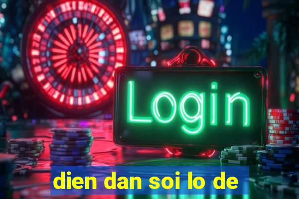 dien dan soi lo de