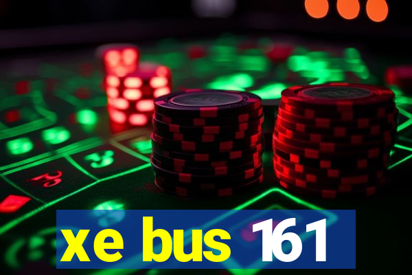 xe bus 161