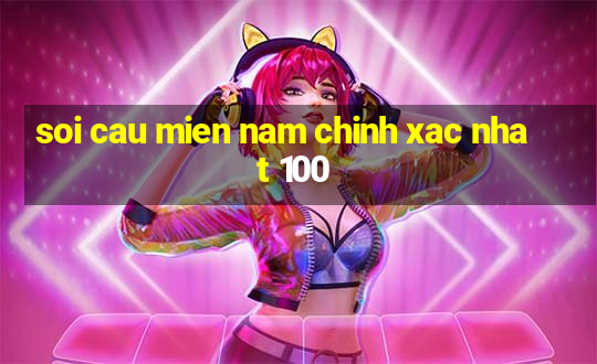 soi cau mien nam chinh xac nhat 100