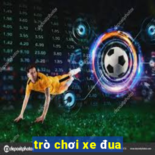 trò chơi xe đua