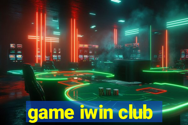 game iwin club