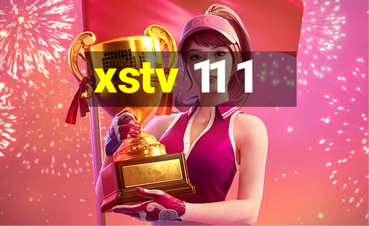 xstv 11 1