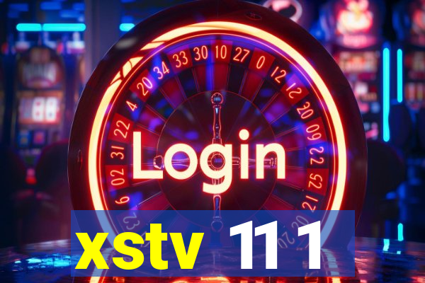 xstv 11 1