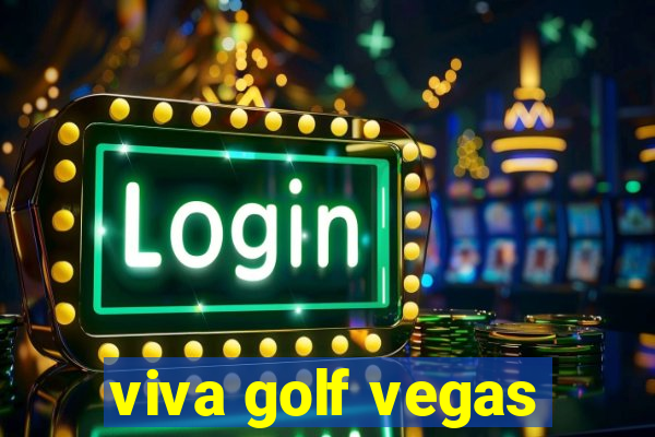 viva golf vegas