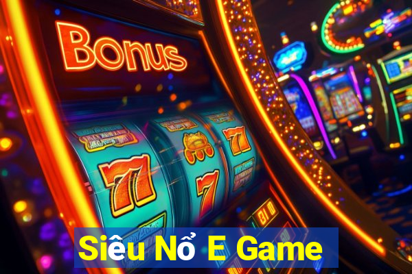 Siêu Nổ E Game