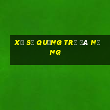 xổ số quảng trị đà nẵng